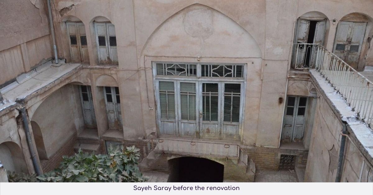 Sayeh Saray Before Renovation